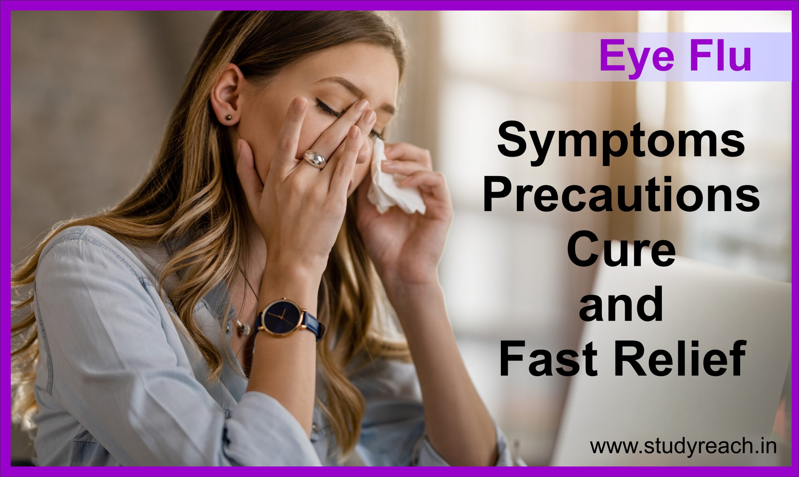 Eye flu -Symptoms, cure & Precautions