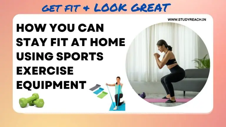 How-You-Can-Stay-Fit-at-Home-Using-Sports-Exercise-Equipment. hEALTH & fITNESS