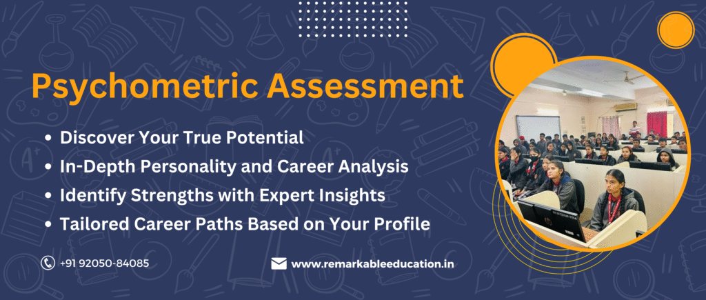 Psychometric Assessment. Studyreach.in