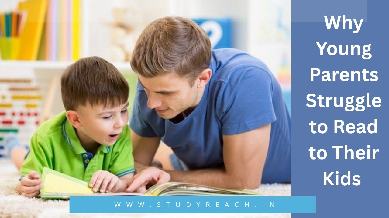 Why Young Parents Struggle to Read to Their Kids