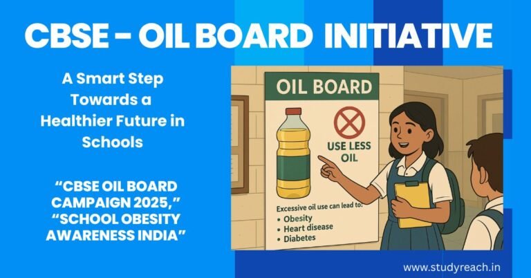 CBSE's Oil Board Initiative: A Smart Step Towards a Healthier Future in Schools