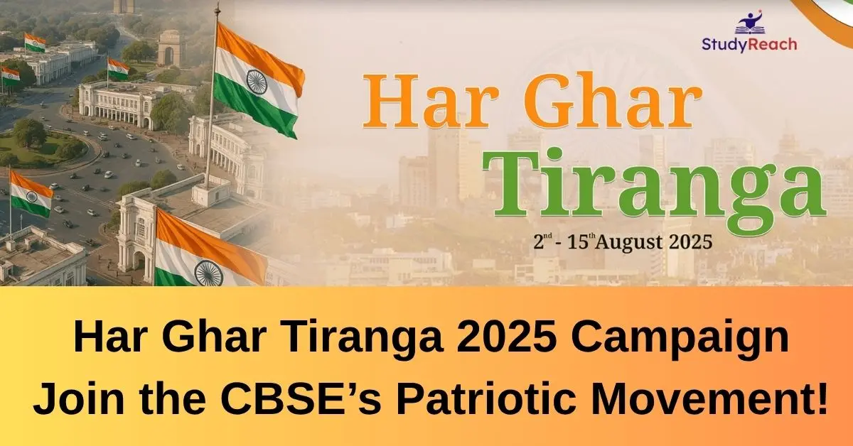 Har Ghar Tiranga 2025 Campaign Join the CBSE’s Patriotic Movement! StudyReach.in