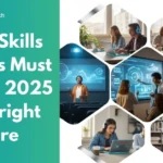 Top 10 Skills Students Must Learn in 2025 for a Bright Future