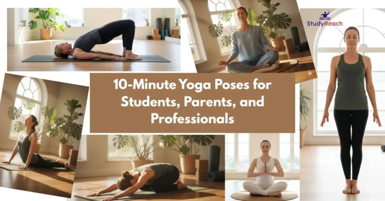 10-Minute Yoga Poses for Students, Parents, and Professionals