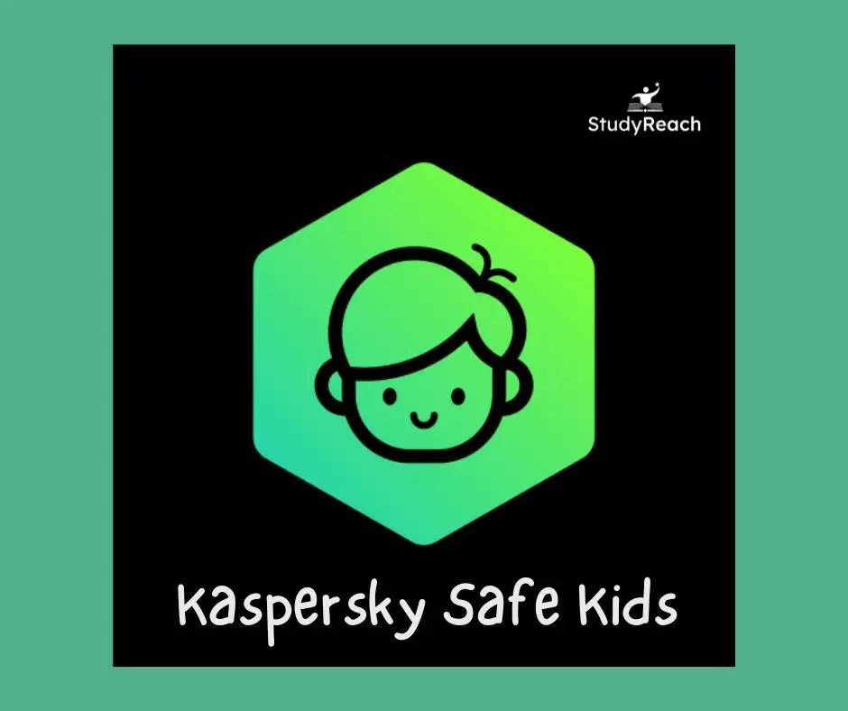 Kaspersky Safe Kids - Parental Control App. StudyReach