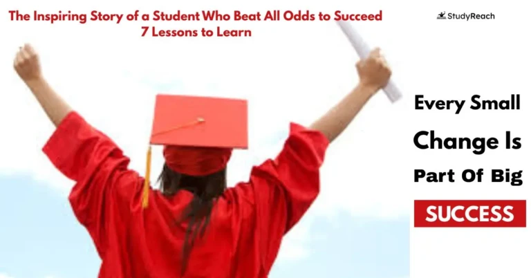 The Inspiring Story of a Student Who Beat All Odds to Succeed 7 Lessons to Learn. StudyReach