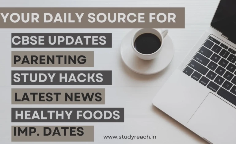 Breaking News Your Daily Source for CBSE Updates, Parenting Tips, Study Hacks & More Last Updated November 20, 2025