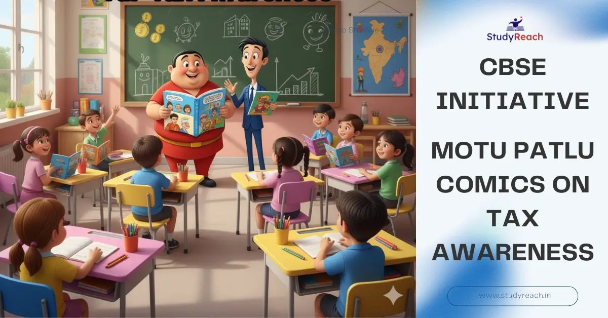 Motu Patlu Comics on Tax Awareness Launched by CBSE–Income Tax For Students