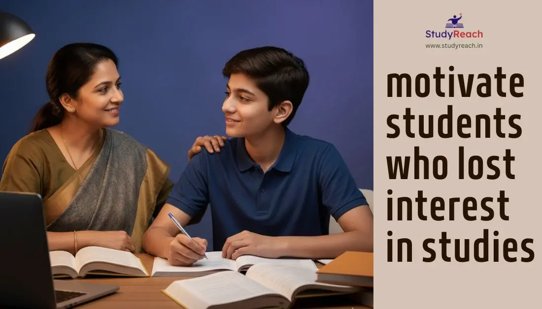 पढ़ाई में मन न लगने वाले बच्चों को motivate कैसे करें